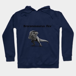 Broranosaurus flex Hoodie